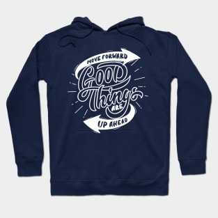 Ahead to Greatness: Move Forward Design Hoodie